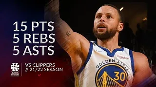 Stephen Curry 15 pts 5 rebs 5 asts vs Clippers 21/22 season