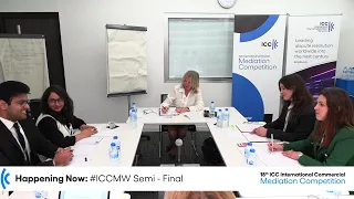 ICC Mediation Week: Live Semi-Finals, University of Trento and NALSAR University of Law