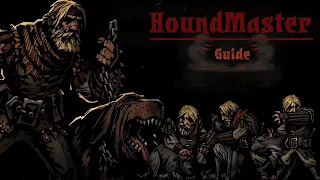 Houndmaster and You | Darkest Dungeon Guide