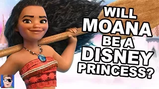 Will Moana Be A Disney Princess?