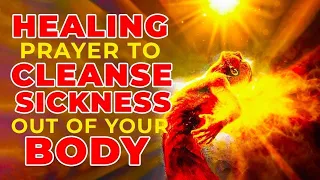 If You Watch And Say This Powerful Prayer Now God Can Cleanse All Sickness Out Of Your Body Today