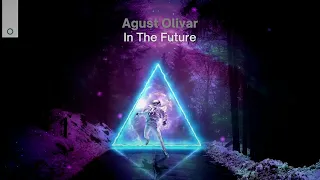 Agust Olivar - In The Future (Original Mix)