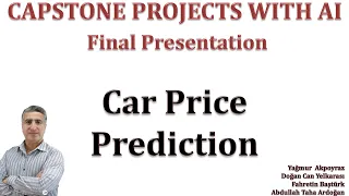 Capstone Senior Graduation Project with AI: Car Prices Prediction Final Presentation