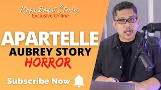 AUBREY | PAPA DUDUT STORIES