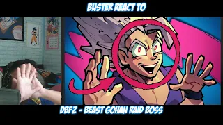 Buster Reaction to @Lythero | DBFZ - Beast Gohan Raid Boss