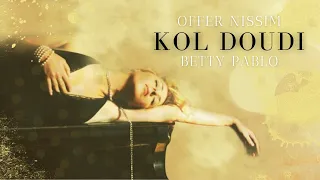 Offer Nissim Feat. Betty - Kol Doudi (Original Mix)