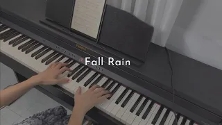 Fall Rain - July | Yuriko Piano Cover