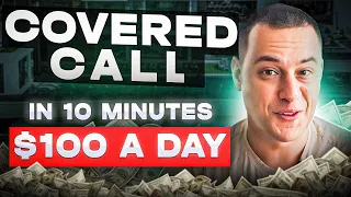 Covered Calls in 10 minutes - Option Trading For Beginners