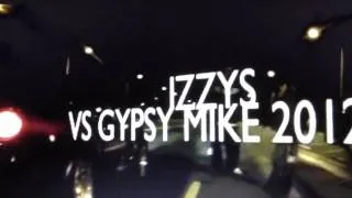 Izzy performance vs Gypsy mike