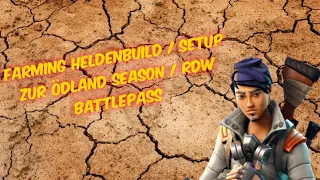 Farm Heldenbuild / Setup zur Ödland Season /  RDW Battlepass*