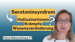 Fokus Nebenwirkung #7 ➡️Woran erkenne ich das Serotoninsyndrom?