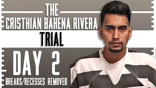 Cristhian Bahena Rivera Trial | Day 2 (RECESSES/BREAKS REMOVED)