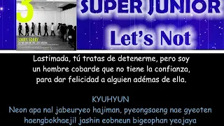 Super Junior K.R.Y.  -  Let's Not (Letra sub esp + rom)