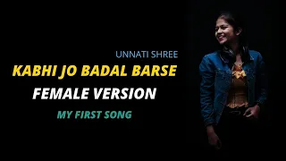 Kabhi Jo Badal Barse (Female Version) Unnati Shree & Kurfaat | Shreya Ghoshal | Jackpot