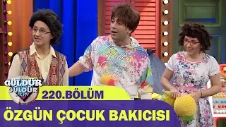 Güldür Güldür Show 220.Bölüm - Özgün Çocuk Bakıcısı