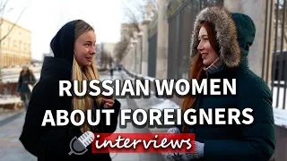 Russian women answer what they look for in a man