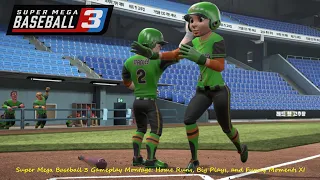 Super Mega Baseball 3 PC Gameplay Montage - Home Runs, Big Plays, and Funny Moments XI