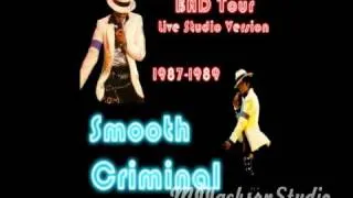 Michael Jackson - Smooth Criminal BAD Tour - Live Studio Version