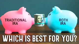 Roth IRA Vs a Traditional IRA which is Best for you?