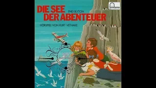 Enid Blyton - Die See der Abenteuer - Märchen Hörspiel - FONTANA