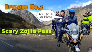 Zojila Pass was scary | Episode No.2| Met With JS Film |Srinagar to Kargil|Let's Explore Ladakh|2021