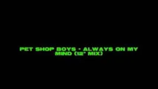 Pet Shop Boys - Always On My Mind (12" mix)