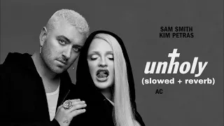 Sam Smith feat. Kim Petras - Unholy (slowed + reverb)