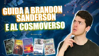 GUIDA AI LIBRI DI BRANDON SANDERSON || COS'E' IL COSMOVERSO E COME LEGGERLO!