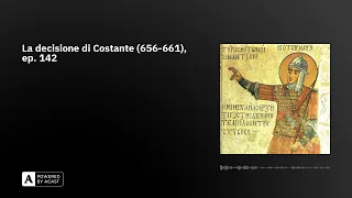 La decisione di Costante (656-661), ep. 142