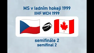 MS v ledním hokeji 1999, CZE-CAN (semifinále 2)