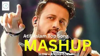Atif Aslam Romantic Songs Mashuo || lofi || #youtube #youtubemusic #song #mashup