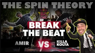 AMIR VS KILLA KOLYA | BREAK THE BEAT | THE SPIN THEORY