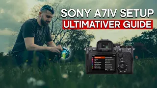 Die BESTEN Sony A7IV Video & Foto Einstellungen - A7 IV SETUP GUIDE
