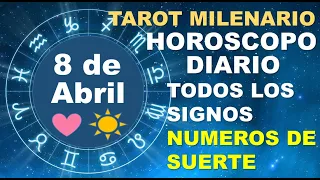 HOROSCOPO DE HOY 8 ABRIL 2024 Y NUMEROS DE LA SUERTE - TAROT MILENARIO