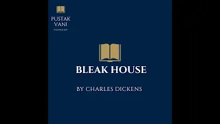 Plot Overview of Bleak House by Charles Dickens