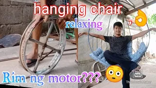 RIM ng MOTOR ?? HOW TO MAKE HANGING CHAIR???  CNO OODER??