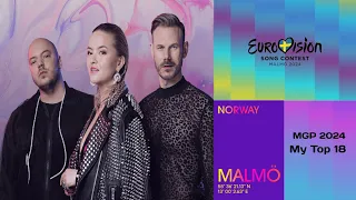 Melodi Grand Prix 2024 - My Top 18 | Norway Eurovision 2024