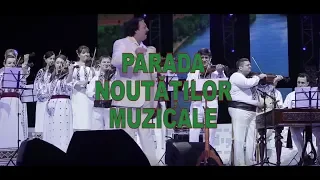 PARADA NOUTĂȚILOR MUZICALE 2018