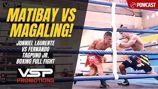 MATIBAY Pero | Jonniel Laurente vs Fernando Tagpuno Jr. | Boxing Full Fight | VSP Promotions