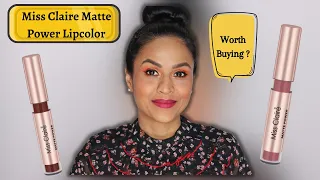 Miss Claire Matte Power Lipcolor Review & Swatches | Shalini Srivastava