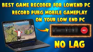 🔥Best Game Recorder For Low End PC | Record #PUBG Gameplay On Your Low End PC Without lag #Bandicam