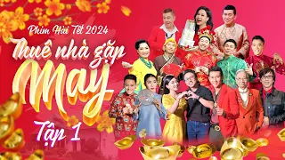 Thuê Nhà Gặp May - Tập 1 | Phim Hài Tết 2024 | Việt Hương, Bảo Liêm, Nhật Cường, Hoài Tâm, Hồng Đào
