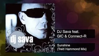 DJ Sava feat. GIC & Connect-R - Sunshine (Treitl Hammond Mix)