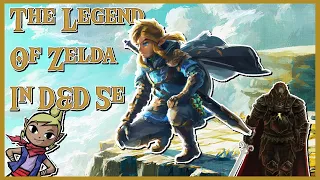 Link, Zelda, and Ganondorf in 5e D&D - Building Character: The Legend of Zelda