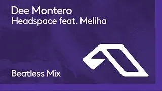 Dee Montero feat. Meliha - Headspace (Beatless Mix)