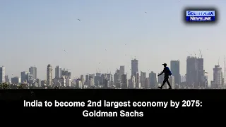 India to become 2nd largest economy by 2075: Goldman Sachs
