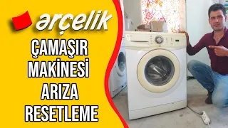 Arçelik Çamaşır Makinesi - Arıza Resetleme - Hata Kodu Silme Nasıl Yapılır