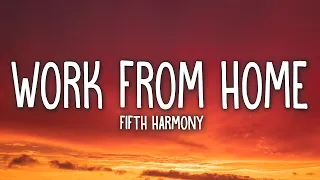 1 Hour |  Fifth Harmony - Work from Home (Lyrics) ft. Ty Dolla $ign  | Loop Lyrics Universe