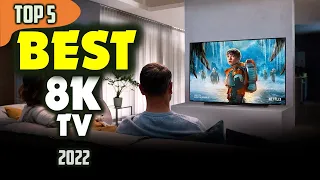 TOP 5 Best 8K TV (2022) ☑️ Best Picks