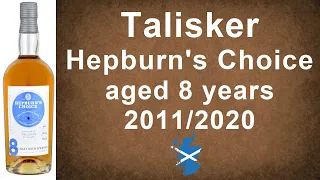 Talisker from Hepburn's Choice aged 8 years 2011/2020 with 46% Scotch Whisky Review from WhiskyJason